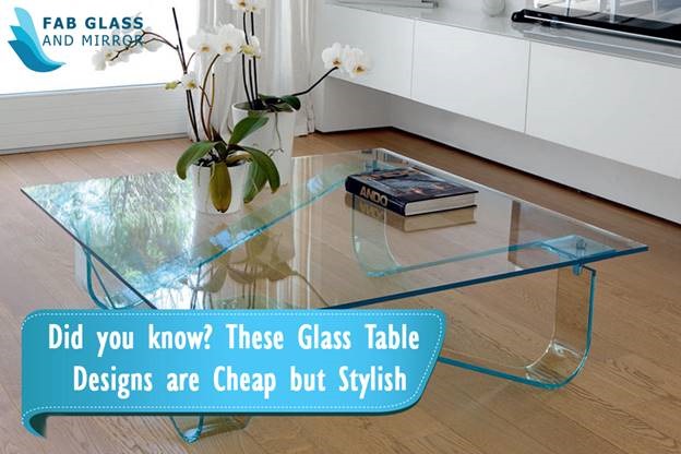 Did You Know These Glass Table Designs Are Cheap But Stylish